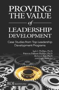 Leadership Development Case Study Proving the Value of Leadership Development: Case Studies from Top ...
